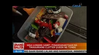 UB: Mga lumang gamit, pinagkakakitaan ng tinaguriang clutter queen ng Tondo