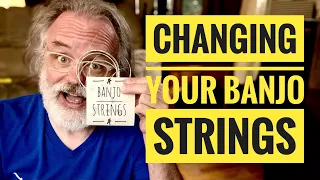 Restringing your 5 String Banjo for Beginners (and Pros)