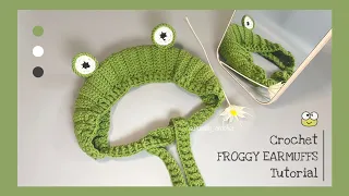 DIY | Hướng dẫn móc mũ chùm tai hình ếch | Crochet Froggy Earmuffs Tutorial | Autumny