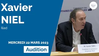 Audition de Xavier Niel, fondateur et actionnaire du groupe Iliad