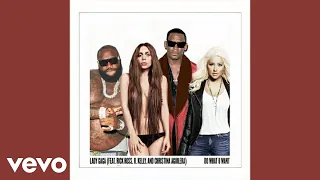 Lady Gaga - Do What U Want (Remix) feat. Rick Ross, R. Kelly & Christina Aguilera