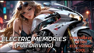 Electric Memories (for driving)