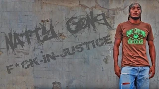 Natty Gong - F*ck-in-Justice (Music Video 2014)