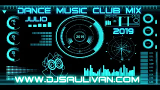 DANCE MUSIC CLUB MIX JULIO 2019-DJSAULIVAN