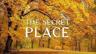 The Secret Place | Piano Instrumental Music With Scriptures & Autumn Scene 🍁CHRISTIAN piano