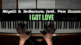 MIYAGI & ЭНДШПИЛЬ Feat. РЕМ ДИГГА–I GOT LOVE | НА ПИАНИНО