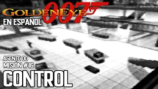GOLDENEYE 007 - Misión 16: CONTROL (Agente 00) - ESPAÑOL/NO COMENTADO (TECLADO + MOUSE) N64.