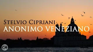 The Anonymous Venetian ● Anonimo Veneziano ● Stelvio Cipriani (High Quality Audio)