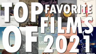 TOP 10 FILMS OF 2021