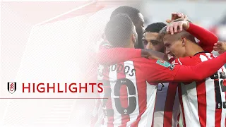 MATCH HIGHLIGHTS | Brentford 3 Fulham 0 | Carabao Cup Fourth Round