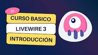 Curso básico de Livewire 3 - EP-01 - Introducción