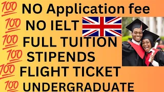 Fully Funded Undergraduate Scholarships for International students in UK Urgent!!!