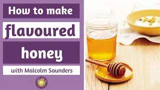 How to Make Flavored Honey