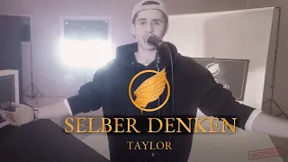 TAYLOR - Selber Denken (Musikvideo)