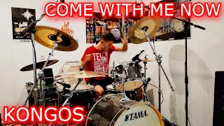 Kongos - Come With Me Now // Drum Cover