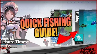 Tower of Fantasy: QUICK FISHING GUIDE!