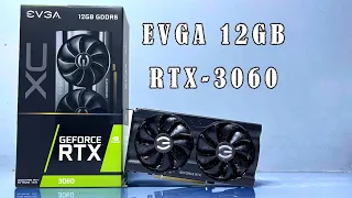 EVGA RTX 3060 12GB UNBOX INSTALL TEST