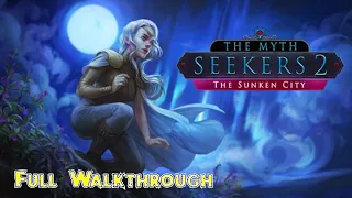 Let's Play - The Myth Seekers 2 - The Sunken City - Full Walkthrough