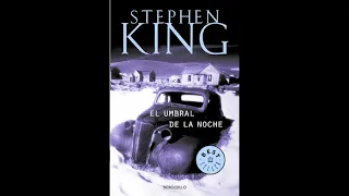 El umbral de la noche - Stephen King Audiolibro parte 1