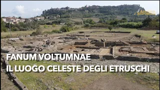 Nuove scoperte al "Luogo Celeste" degli Etruschi, il santuario federale di Fanum Voltumnae (Orvieto)