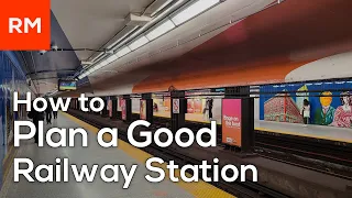 How to Plan a Good Railway Station