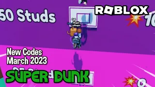 Roblox Super Dunk New Codes March 2023