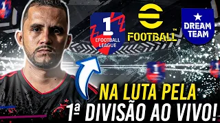 🚨🔥 FOCO TOTAL EM CONSEGUIR O ACESSO PARA A 1ª DIVISÃO DE LIGA EFOOTBALL!! DREAM TEAM EFOOTBALL 2022