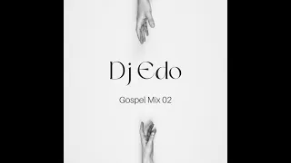 DJ Edo-Gospel MiX 02