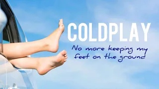 Coldplay - No More Keeping My Feet On The Ground (legendado/tradução)
