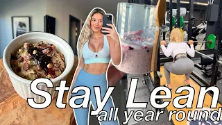 HOW I STAY LEAN YEAR ROUND | easy tips and tricks
