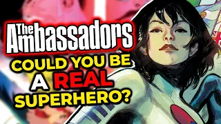 Do You Want To Be a SUPERHERO? The Ambassadors Explained