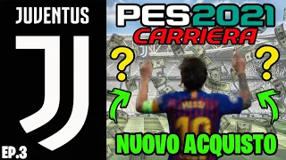 🤑 ULTIMO ACQUISTO A SORPRESA! + EURO GOAL DI RONALDO!! PES 2021 CARRIERA ALLENATORE JUVENTUS #3