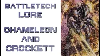 Battletech Lore - Chameleon and Crockett Battlemechs