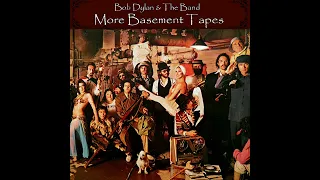 Bob Dylan & the Band: More Basement Tapes - Non-Album Tracks, 1967