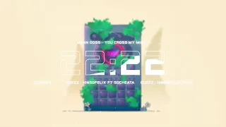 Guezz Remix - YOU CROSS MY MIND (22:22នាទី) ft @manndoss2112  Deep House