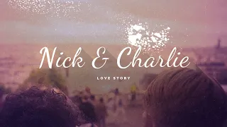 ► Nick&Charlie - Love Story (Heartstopper)