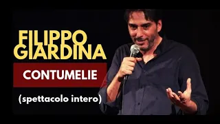 STAND UP COMEDY : Filippo Giardina "CONTUMELIE" (spettacolo completo)