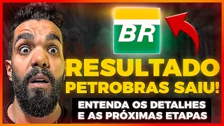 RESULTADO PETROBRAS SAIU! Entenda os detalhes e as próximas etapas!!