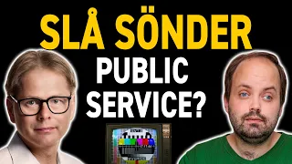 SLÅ SÖNDER PUBLIC SERVICE?