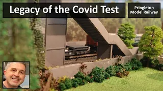 Legacy of the Covid Test (Pringleton Model Railway - Episode 5)