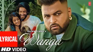 Gulab Sidhu : Wanga (Full Song) with lyrics | Jay Dee | Latest Punjabi Songs 2023 | T-Series