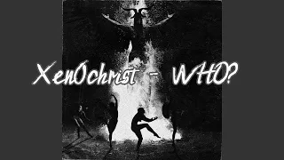 Xen0christ - WHO? // 8D Music
