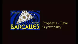 Prophetia - Rave is your party