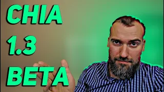 Chia 1.3 Beta. Два в одном. Посмотри прежде чем устанавливать!