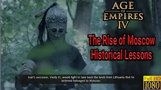 The Rise of Moscow Historical Lessons - Age of Empires 4