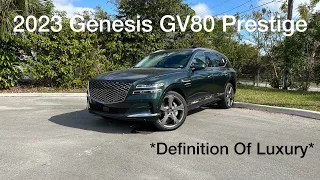 2023 Genesis GV80 Prestige - is An Incredible Luxury SUV