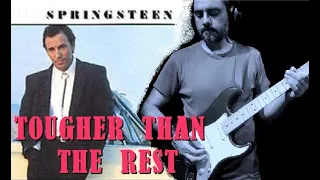 Tougher Than The Rest (Solo) : Bruce Springsteen Short Cover