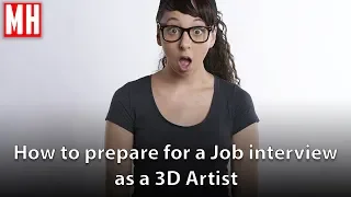 How to prepare for a JOB ( or GIG )  interview as a 3D Artist