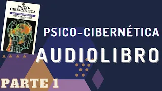 PSICOCIBERNETICA - AUDIOLIBRO VOZ NATURAL