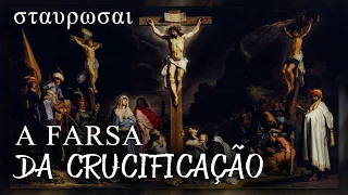 A FARSA ALEGÓRICA DA CRUCIFICAÇÃO DE JESUS
